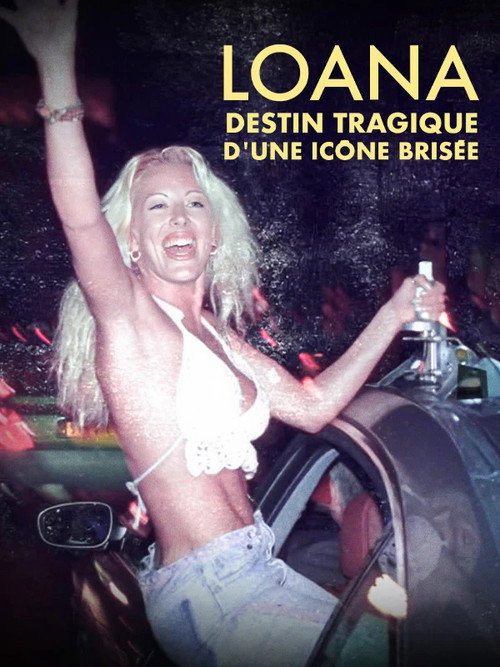 Loana : Destin tragique d'une icône brisée (2026) poster
