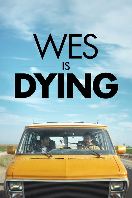 Wes Is Dying (2022) poster