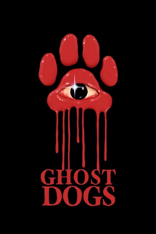 Ghost Dogs (2020) poster