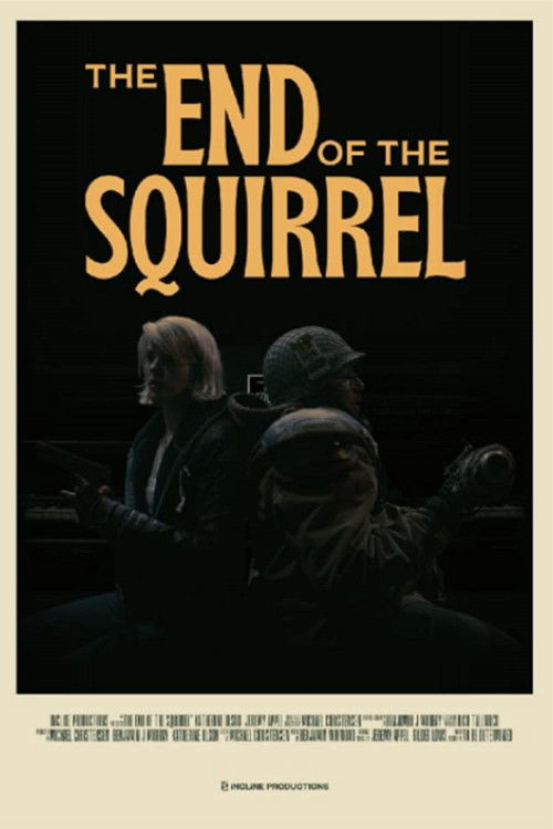 The End of the Squirrel (2022) poster
