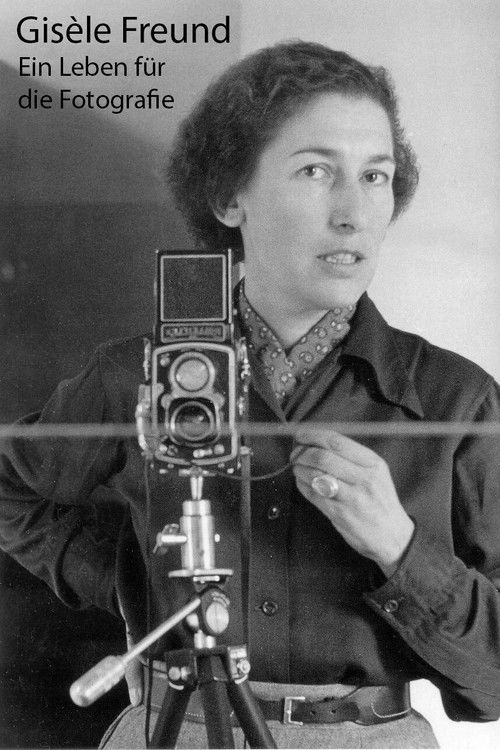 Gisèle Freund, portrait intime d'une photographe visionnaire (2021) poster