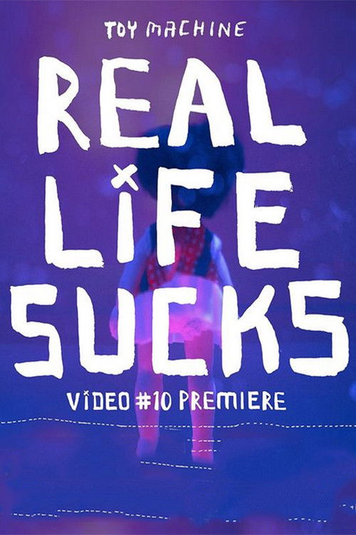 Toy Machine - Real Life Sucks (2024) poster