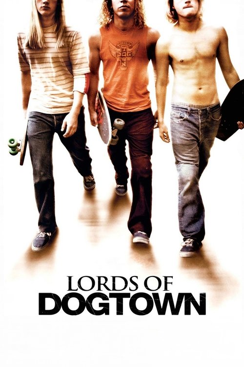 Dogtown'un Efendileri (2005) poster