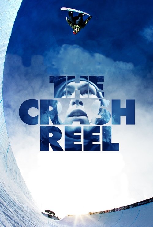 The Crash Reel (2013) poster
