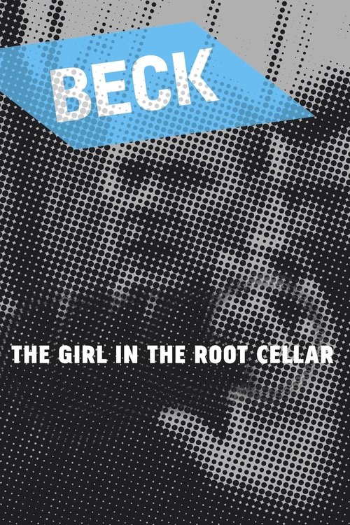 Beck 18 - The Girl in the Root Cellar (2006) poster