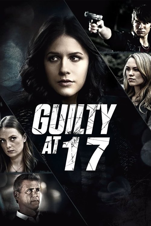 Guilty at 17 (2014) poster
