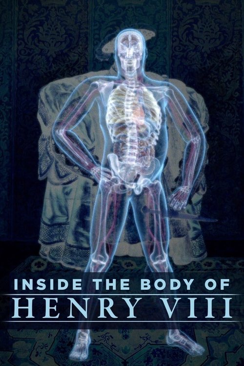 Inside the Body of Henry VIII (2008) poster