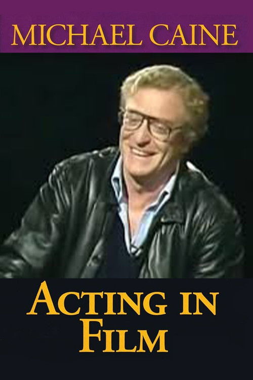 Michael Caine on Acting in Film, Arts and Entertainment (1987) poster