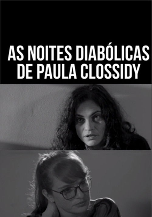 As Noites Diabólicas de Paula Clossidy (2017) poster