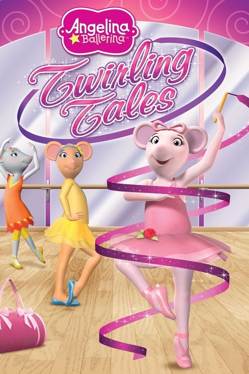 Angelina Ballerina: Twirling Tales (2013) poster