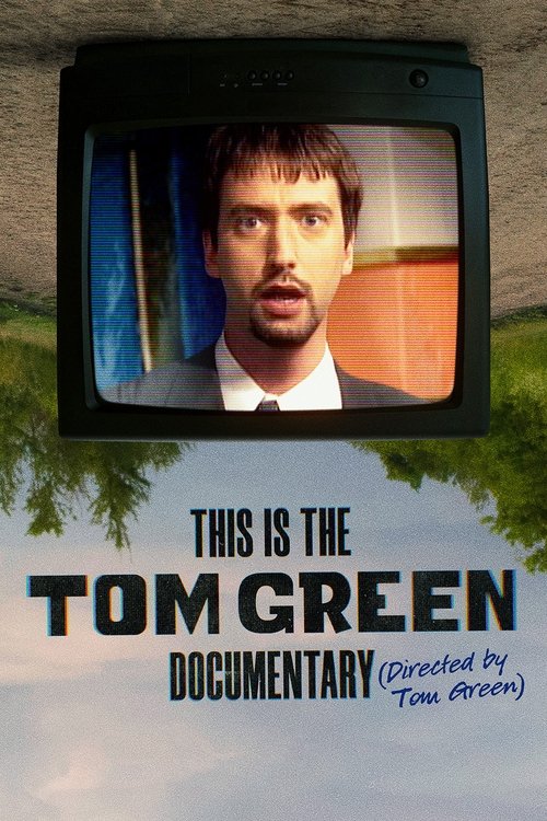 This Is the Tom Green Documentary (2025) poster