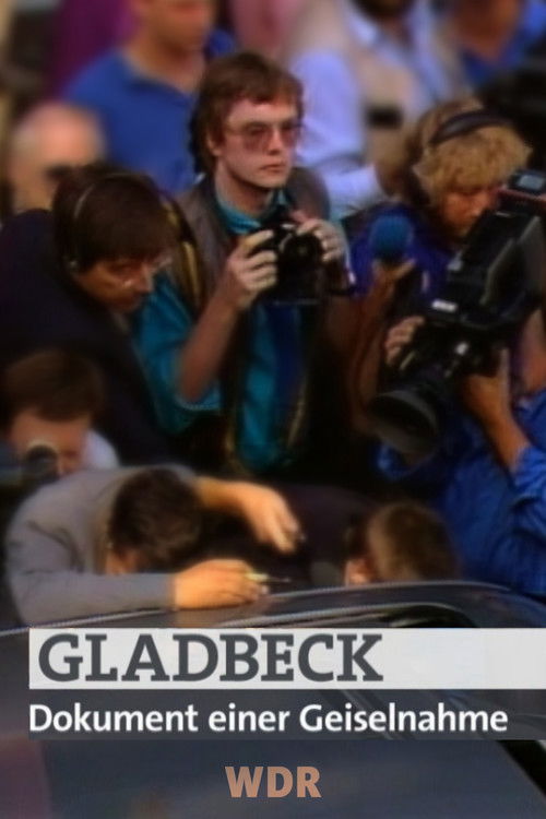 Gladbeck – Dokument einer Geiselnahme (2006) poster