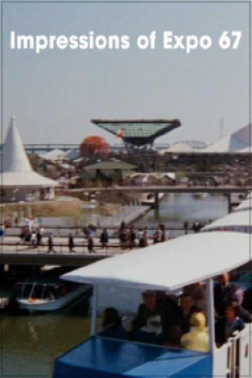 Impressions of Expo 67 (1967) poster