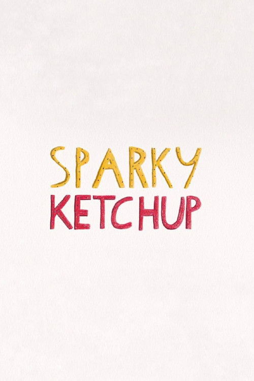 Sparky Ketchup (2015) poster