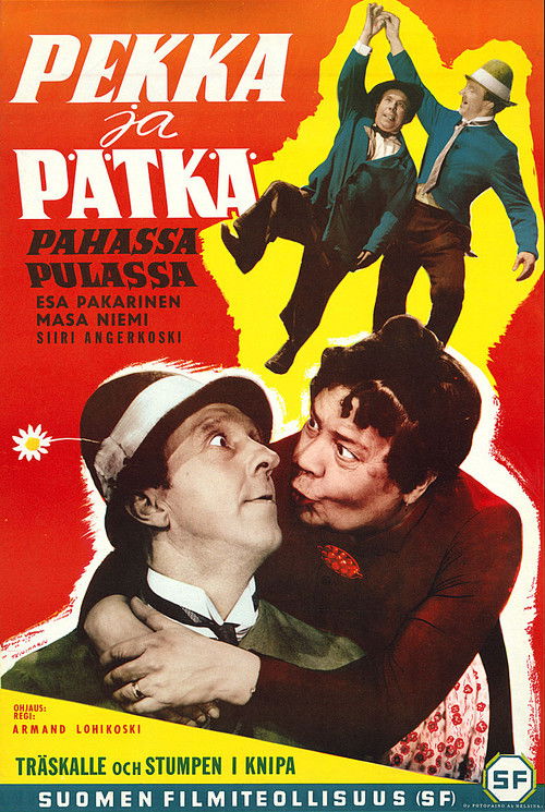Pekka ja Pätkä pahassa pulassa (1955) poster