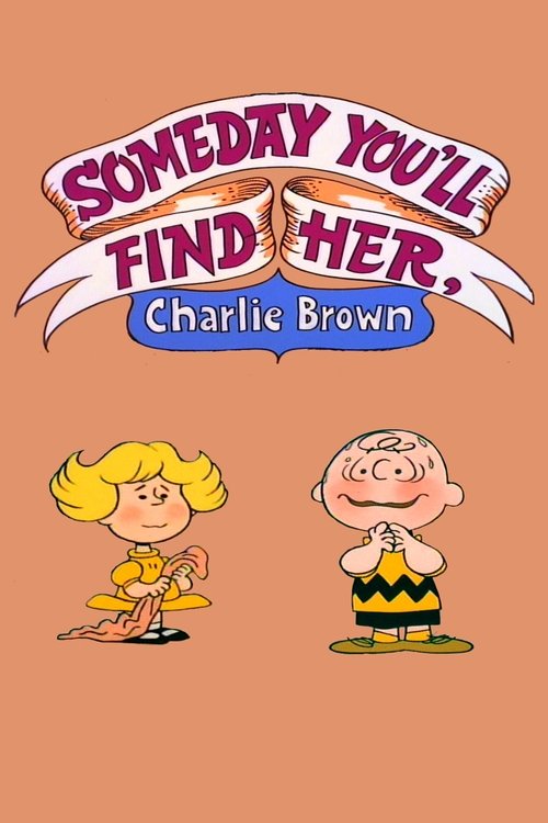 Someday You'll Find Her, Charlie Brown (1981) poster