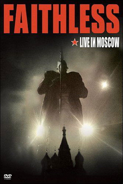 Faithless - Live In Moscow (2008) poster