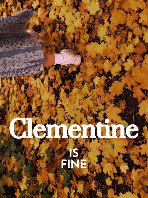 Clementine is Fine poster
