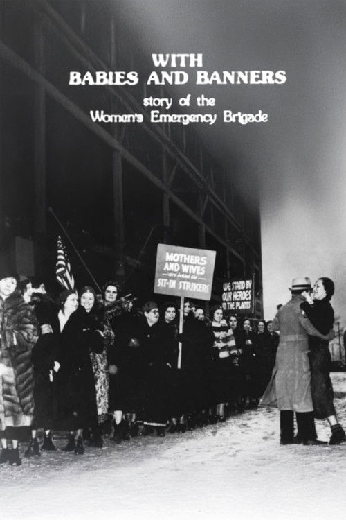 With Babies and Banners: Story of the Women's Emergency Brigade (1978) poster