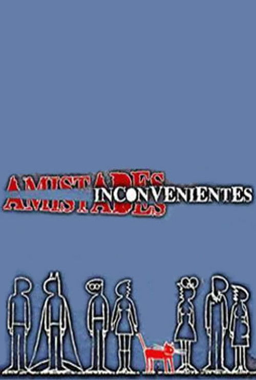 Amistades inconvenientes (2008) poster