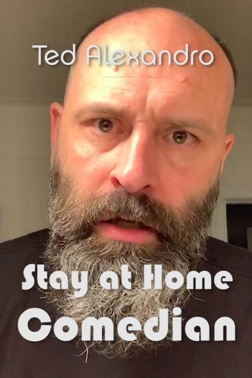 Ted Alexandro: Stay At Home Comedian (2020) poster