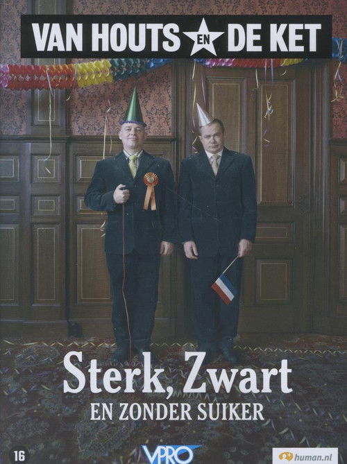 Van Houts en De Ket: Sterk, zwart en zonder suiker (2008) poster