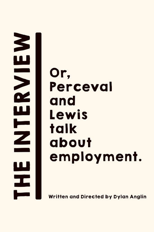 The Interview: Or, Perceval and Lewis talk about employment. (2024) poster