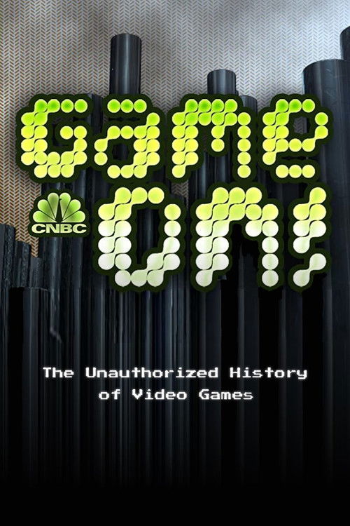 Game On! The Unauthorized History of Video   Games (2006) poster