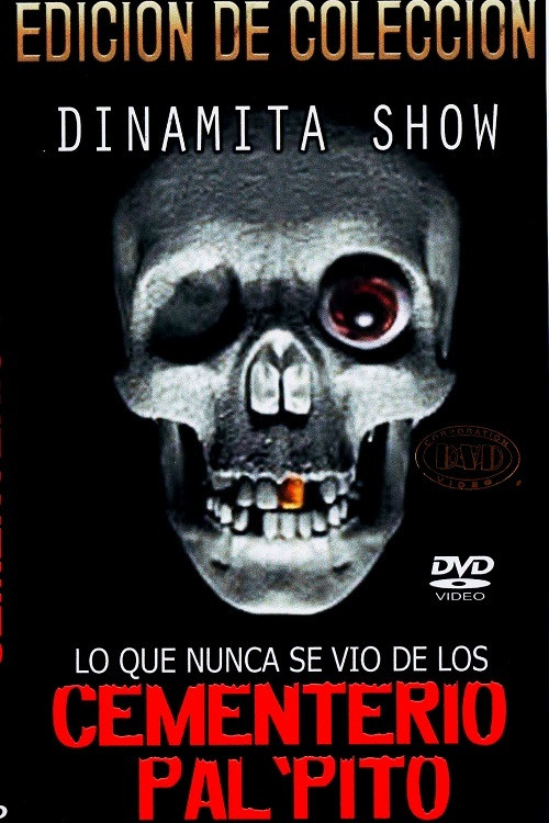 Dinamita Show: Cementerio Pal Pito 7 (1997) poster