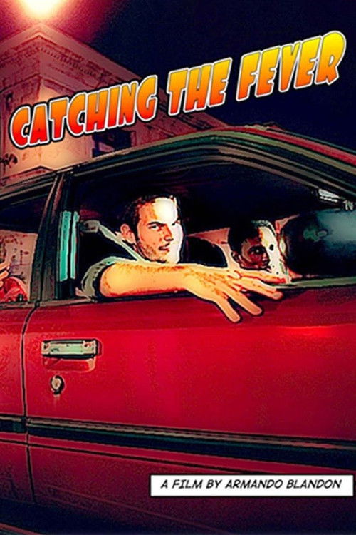 Catching the Fever (2008) poster