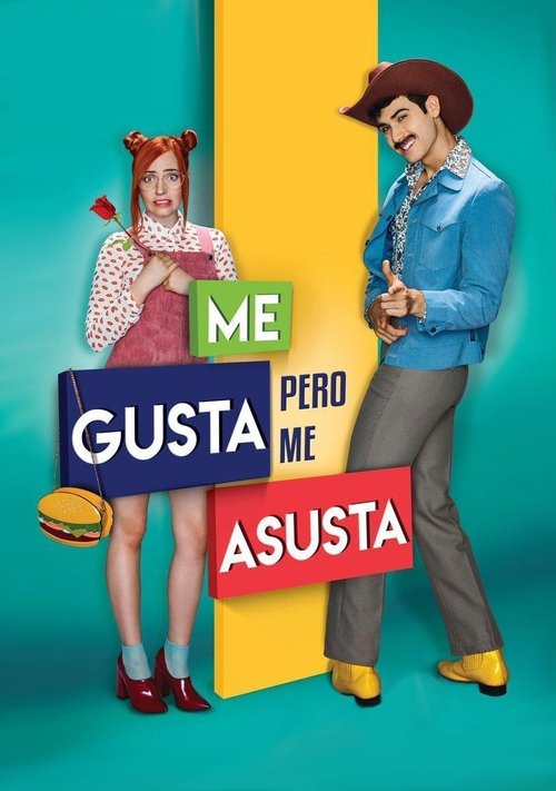 Me gusta, pero me asusta (2017) poster