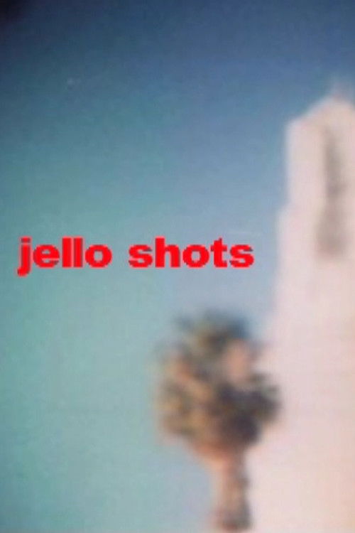 Jello Shots (2003) poster