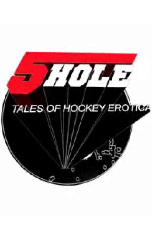 Five Hole: Tales of Hockey Erotica (2009) poster