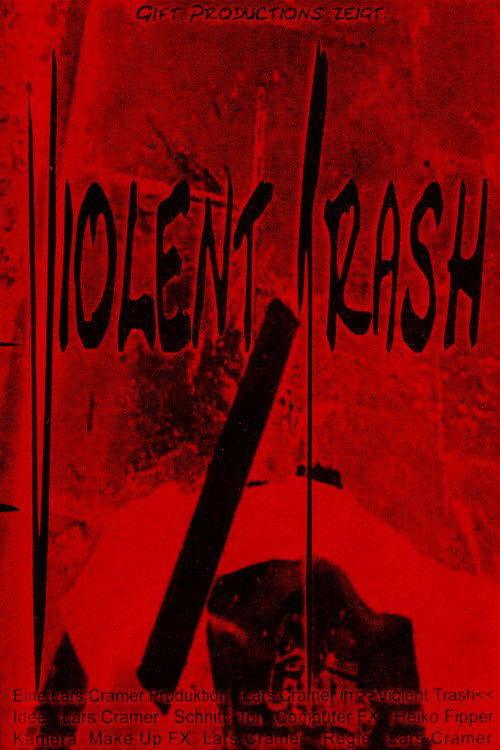 Violent Trash (2006) poster