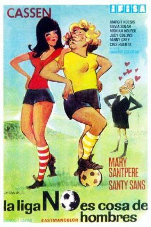 La liga no es cosa de hombres (1972) poster