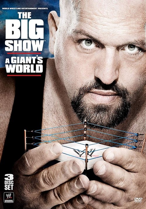 WWE: The Big Show - A Giant's World (2011) poster