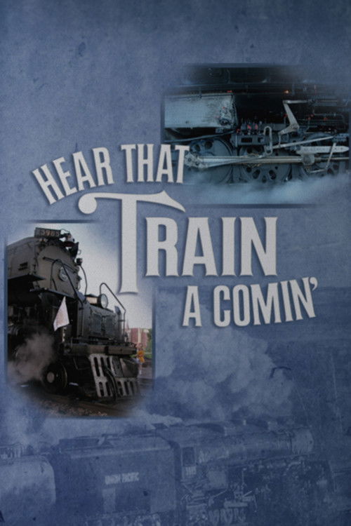 Hear That Train a Comin' (2006) poster