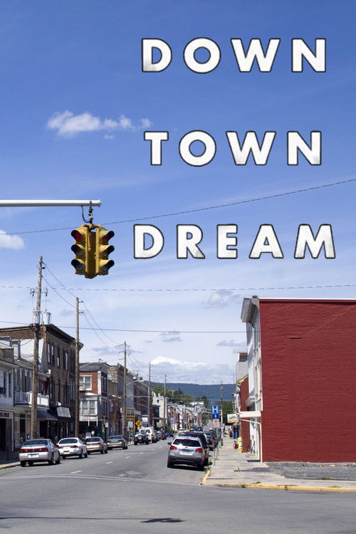 Downtown Dream (2013) poster