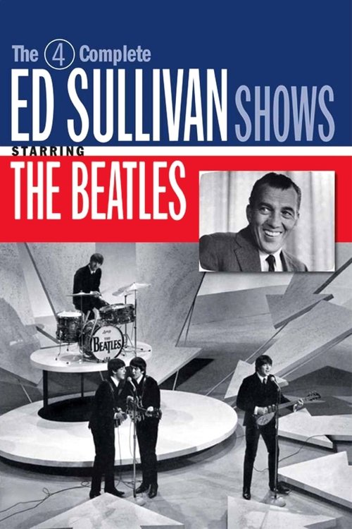 The 4 Complete Ed Sullivan Shows Starring The Beatles (2010) poster