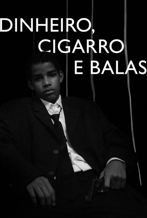 Dinheiro, Cigarro e Balas (2023) poster