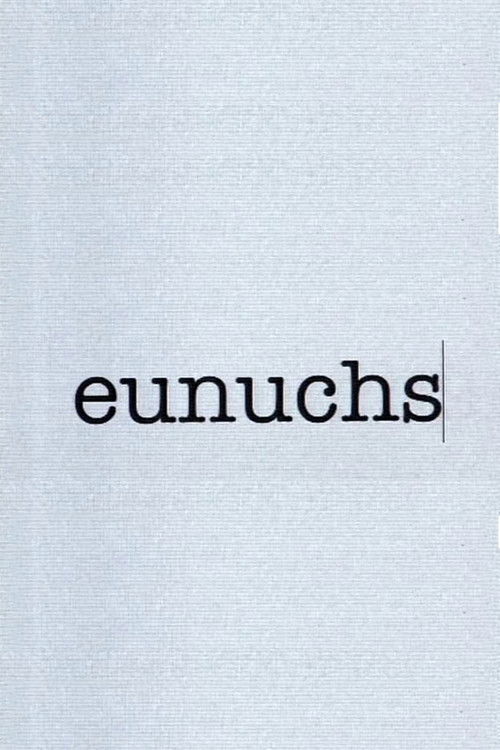 Eunuchs poster