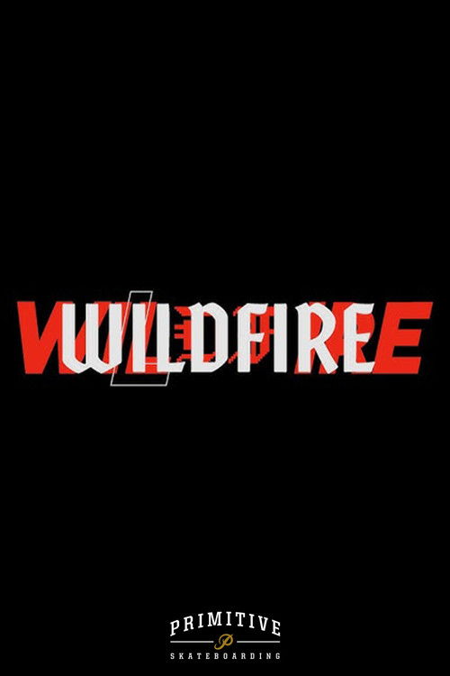 Primitive Skate | WILDFIRE (2024) poster