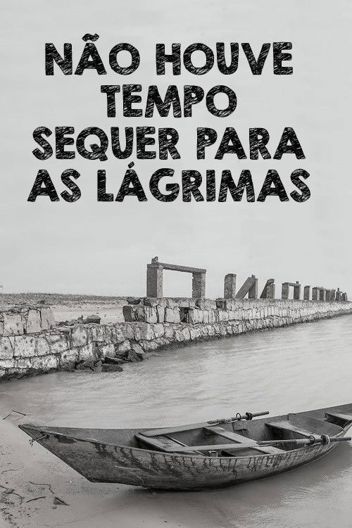 Não Houve Tempo Sequer Para as Lágrimas (1985) poster