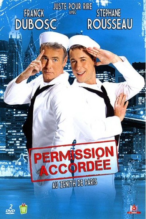 Franck Dubosc et Stéphane Rousseau - Permission accordée (2010) poster
