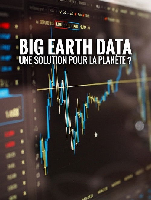 Big Earth Data : une solution pour la planète ? poster