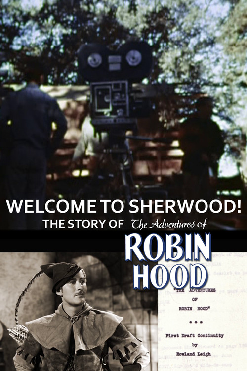 Welcome to Sherwood! The Story of 'The Adventures of Robin Hood' (2003) poster