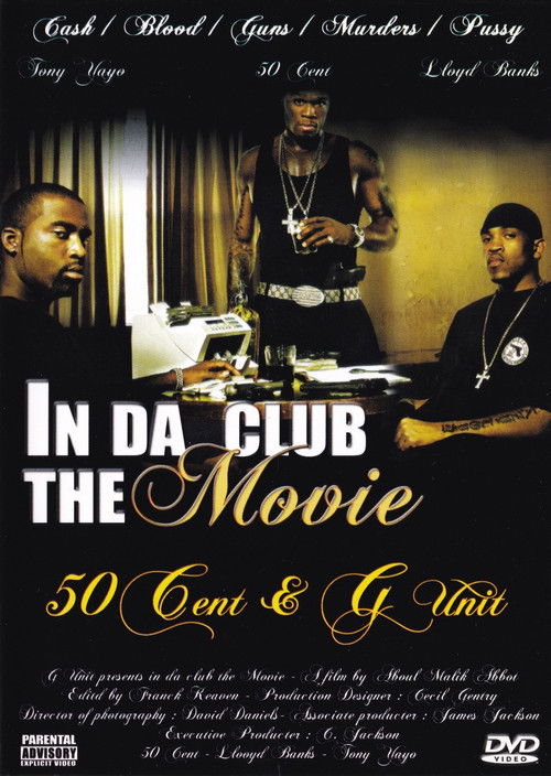 50 Cent & G-Unit | In Da Club: The Movie (2003) poster