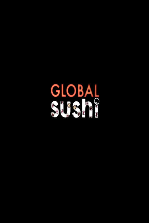 Global Sushi : demain nos enfants mangeront des méduses (2010) poster