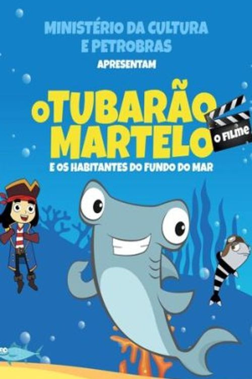 O Tubarão Martelo e Os Habitantes do Fundo do Mar – O Filme (2024) poster