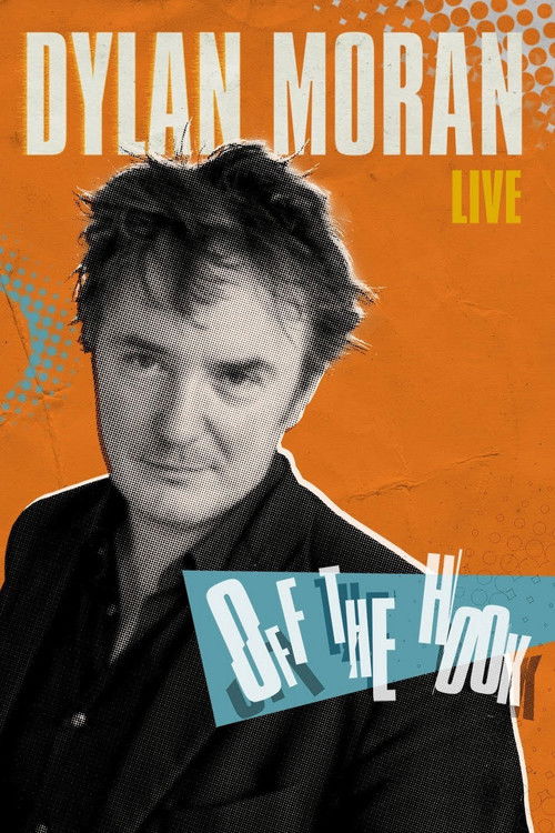 Dylan Moran: Off the Hook (2015) poster